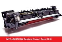 MFC-L8690CDW Replace Correct Fuser Unit
