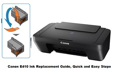 Canon E410 Ink Replacement Guide, Quick and Easy Steps