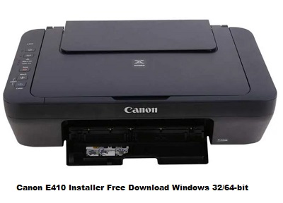 Canon E410 Installer Free Download Windows 32/64-bit