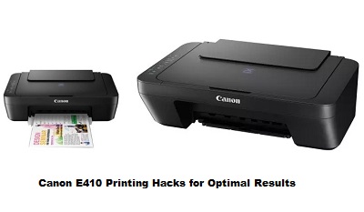 Canon E410 Printing Hacks for Optimal Results