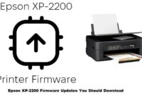 Epson XP-2200 Firmware Updates You Should Download
