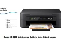 Epson XP-2200 Maintenance Guide to Make It Last Longer