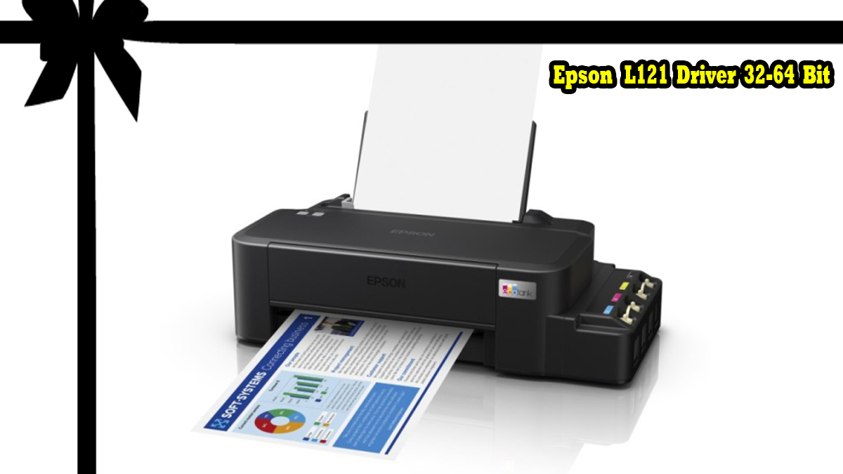 Driver Printer Epson L121 Free Download 32-64 Bit 2024