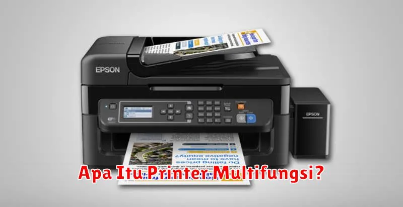 Apa Itu Printer Multifungsi?