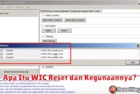 Apa Itu WIC Reset dan Kegunaannya?