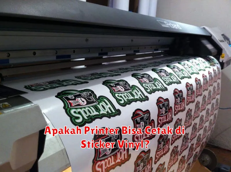 Apakah Printer Bisa Cetak di Sticker Vinyl?