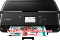 Apakah Printer Bisa Dipakai Tanpa Komputer?