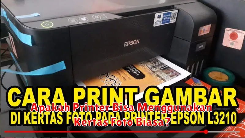 Apakah Printer Bisa Menggunakan Kertas Foto Biasa?
