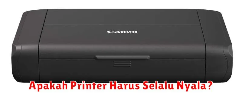 Apakah Printer Harus Selalu Nyala?