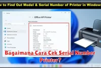 Bagaimana Cara Cek Serial Number Printer?