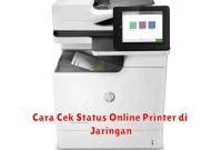 Cara Cek Status Online Printer di Jaringan