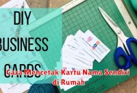 Cara Mencetak Kartu Nama Sendiri di Rumah