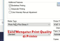 Cara Mengatur Print Quality di Printer