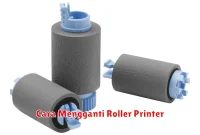 Cara Mengganti Roller Printer