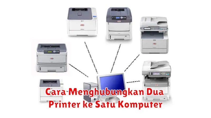 Cara Menghubungkan Dua Printer ke Satu Komputer