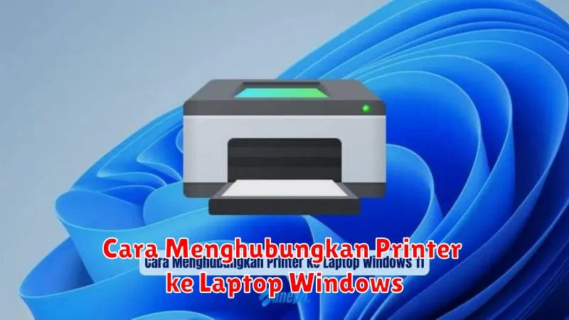 Cara Menghubungkan Printer ke Laptop Windows
