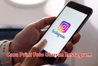 Cara Print Foto Ukuran Instagram