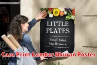 Cara Print Gambar Ukuran Poster