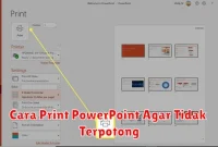 Cara Print PowerPoint Agar Tidak Terpotong