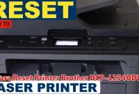 Cara Reset Printer Brother DCP-L2540DW