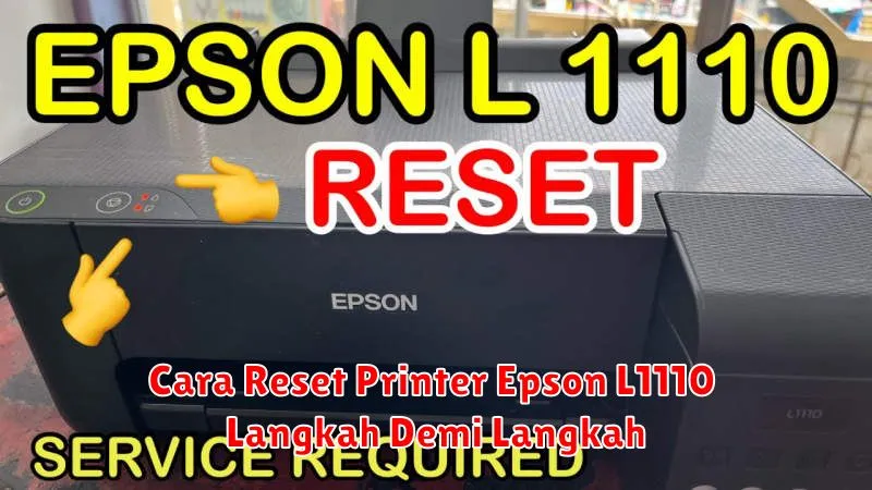 Cara Reset Printer Epson L1110 Langkah Demi Langkah
