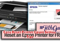 Cara Reset Printer Epson Semua Tipe