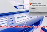 Daftar Error Umum Printer dan Artinya