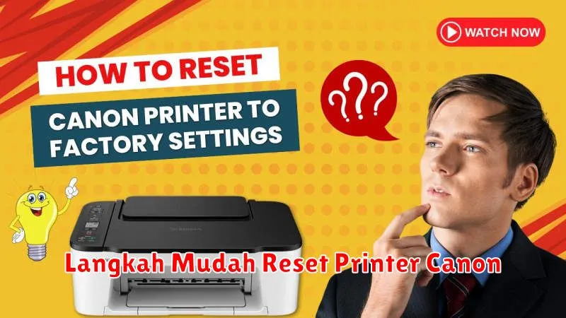 Langkah Mudah Reset Printer Canon