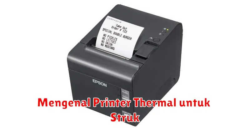 Mengenal Printer Thermal untuk Struk