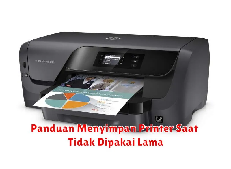 Panduan Menyimpan Printer Saat Tidak Dipakai Lama