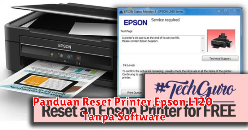 Panduan Reset Printer Epson L120 Tanpa Software
