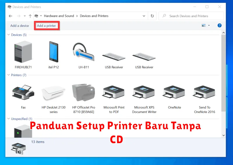 Panduan Setup Printer Baru Tanpa CD