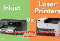 Printer Laser vs Inkjet: Mana Lebih Ekonomis?