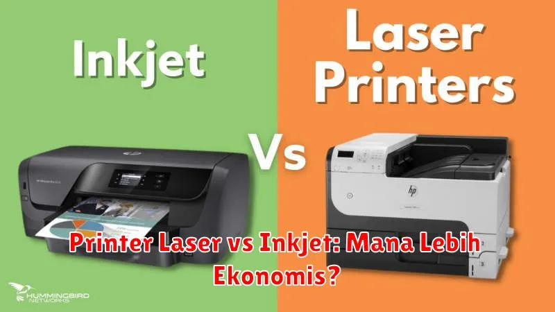 Printer Laser vs Inkjet: Mana Lebih Ekonomis?