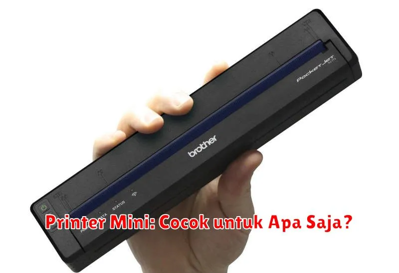 Printer Mini: Cocok untuk Apa Saja?