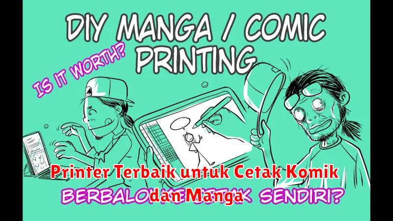 Printer Terbaik untuk Cetak Komik dan Manga
