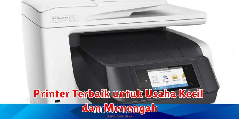 Printer Terbaik untuk Usaha Kecil dan Menengah