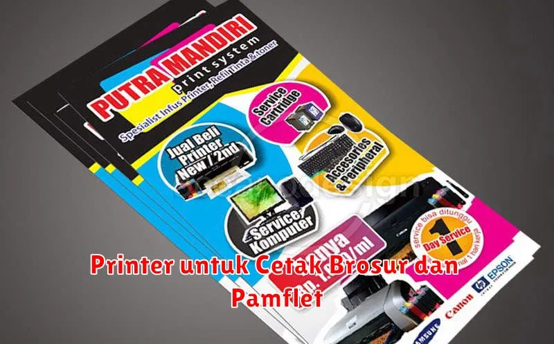 Printer untuk Cetak Brosur dan Pamflet
