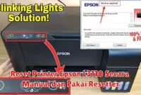 Reset Printer Epson L3110 Secara Manual dan Pakai Resetter