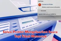 Solusi Printer Mengeluarkan Suara Tapi Tidak Mencetak