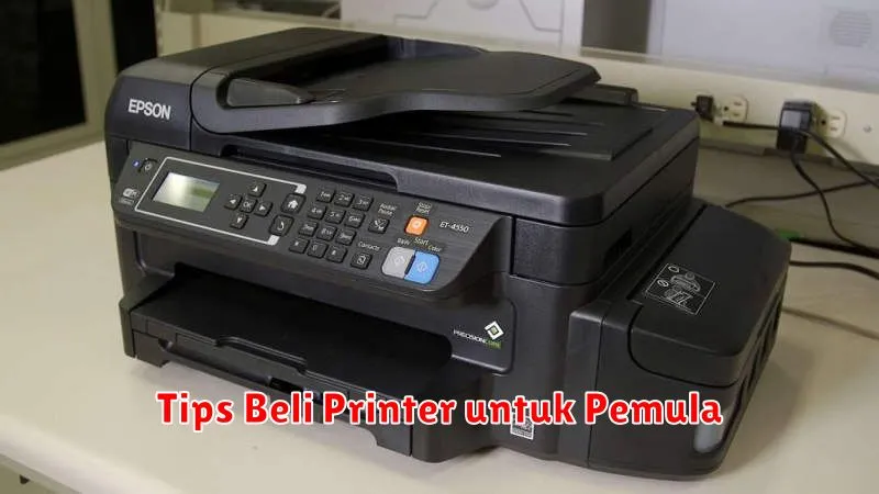 Tips Beli Printer untuk Pemula