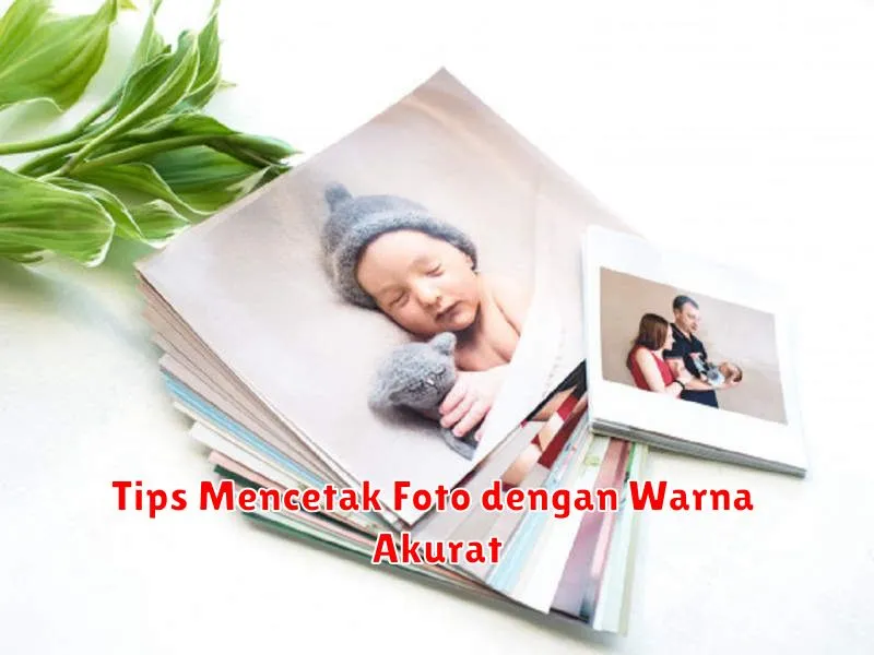 Tips Mencetak Foto dengan Warna Akurat