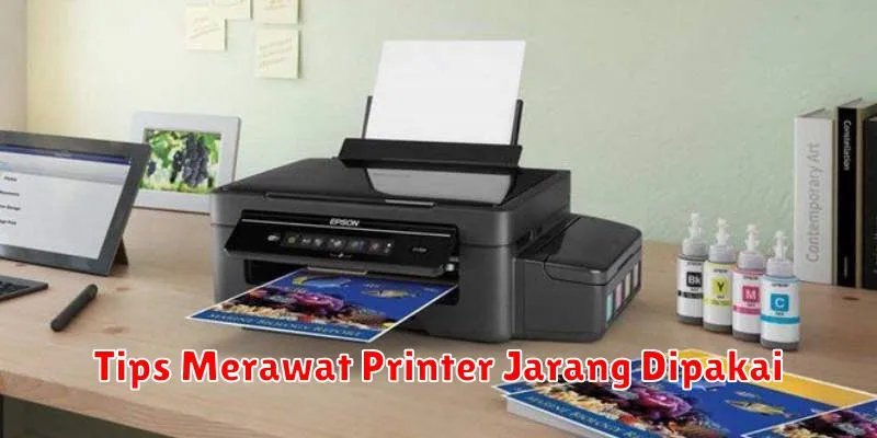 Tips Merawat Printer Jarang Dipakai